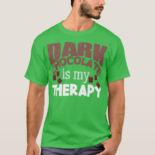 T-shirt Cocoa Saying Joke Dessert Baking Dark Chocolate   