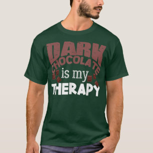 T-shirt Cocoa Saying Joke Dessert Baking Dark Chocolate 9