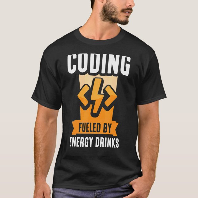 T-shirt Codage Alimenté Par Energy Drinks Code Coder Progr (Devant)