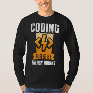 T-shirt Codage Alimenté Par Energy Drinks Code Coder Progr