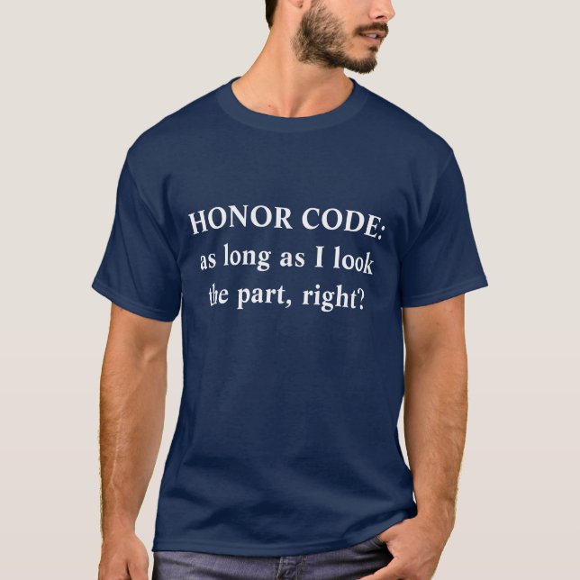 T-shirt CODE D'HONNEUR : tant que je regarde la pièce, (Devant)