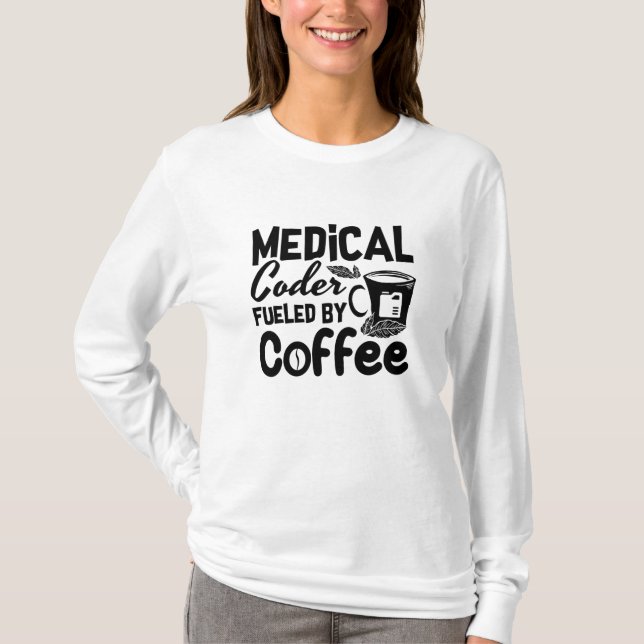 T-shirt Code médical Fueled by Coffee Programmer Coding (Devant)