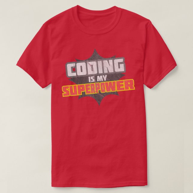 T-shirt Coder est ma superpuissance (Design devant)
