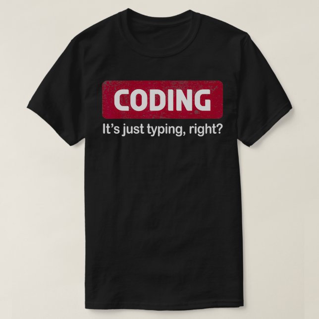 T-shirt Coder son juste taper la bonne programmation s Cod (Design devant)