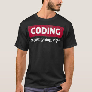 T-shirt Coder son juste taper la bonne programmation s Cod