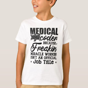 T-shirt Codeur Médicale parce que Freakin ICD Coding Assis