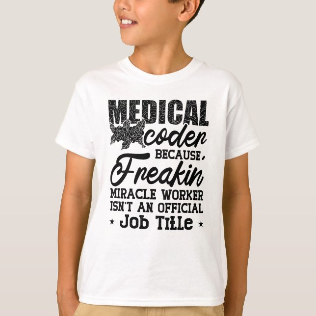 T-shirt Codeur Médicale parce que Freakin ICD Coding Assis (Devant)
