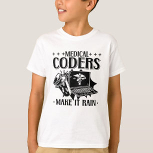 T-shirt Codeurs Médicales Rendre La Pluie Coder Médicale C