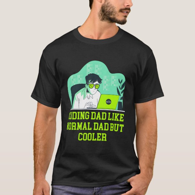 T-shirt Coding Papa Comme Normal Papa Mais Er Web Develope (Devant)