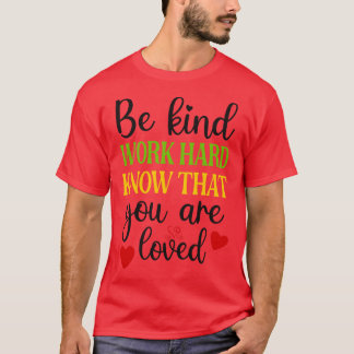 T-shirt Coeur gentil Travail dur aimée Profondément