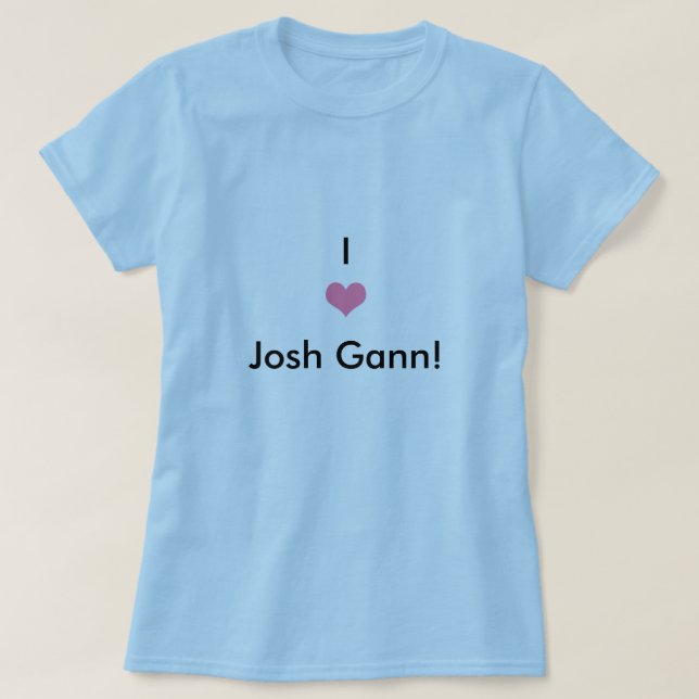 T-shirt Coeur, I, Josh Gann ! (Design devant)