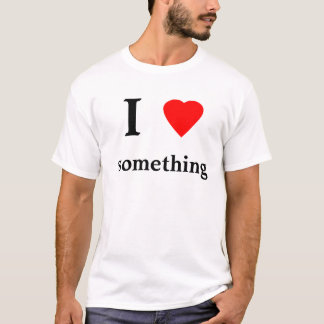 T-shirt coeur, I, quelque chose