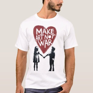 T-shirt Cœur Signifiant "FAIRE L'ART PAS LA GUERRE" avec G