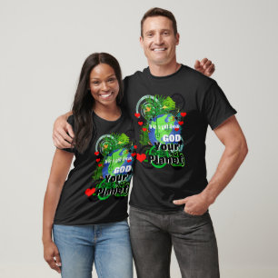 T-shirt Coeur ta planète C'est un cadeau de Dieu