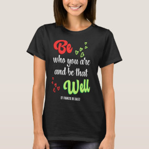 T-shirt Coeurs SOYEZ QUI VOUS ÊTES Citation Inspirationnel