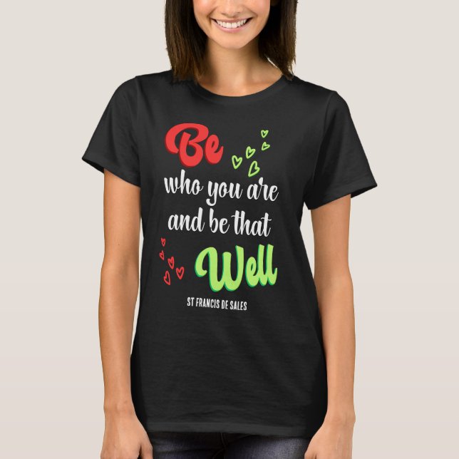 T-shirt Coeurs SOYEZ QUI VOUS ÊTES Citation Inspirationnel (Devant)