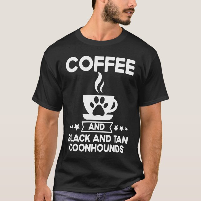 T-shirt Coffee And Black And Tan Coonhounds Coonhound Love (Devant)