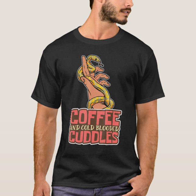 T-shirt Coffee And Cold Blooded Cuddles Snake and Coffee   (Devant)