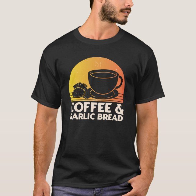 T-shirt Coffee and Garlic Bread (Devant)