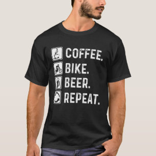 T-shirt Coffee Bike Beer Repeat Mountain Biking Beer