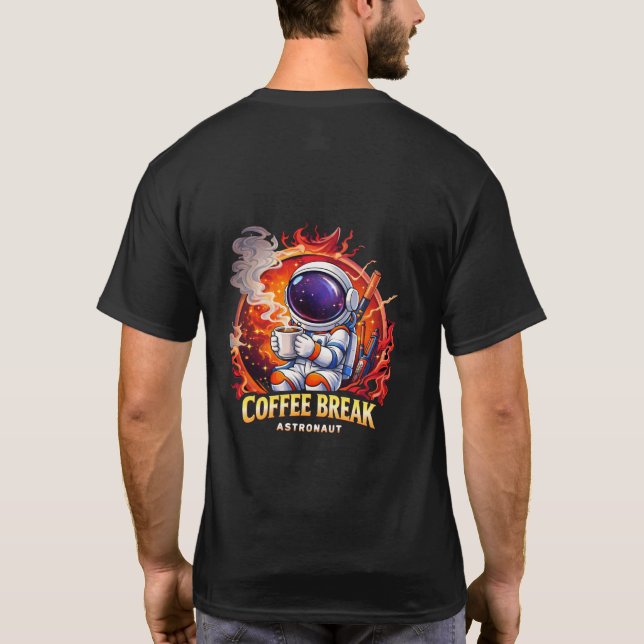 T-shirt Coffee Break Astronaut   (Dos)
