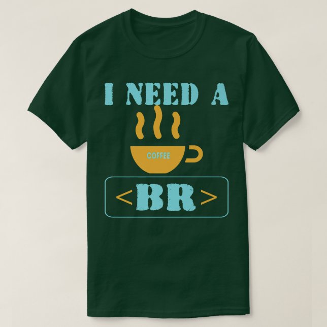 T-shirt Coffee Break Funny Programmer Code HTML (Design devant)