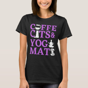 T-shirt Coffee Cats Et Yoga Mats Maman Yoga