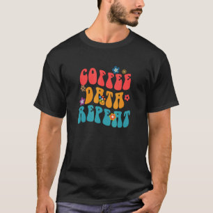 T-shirt Coffee Data Répéter le comportement Technicien Psy