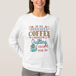T-shirt Coffee et Quilter Crafty Quilter Hobby Cr
