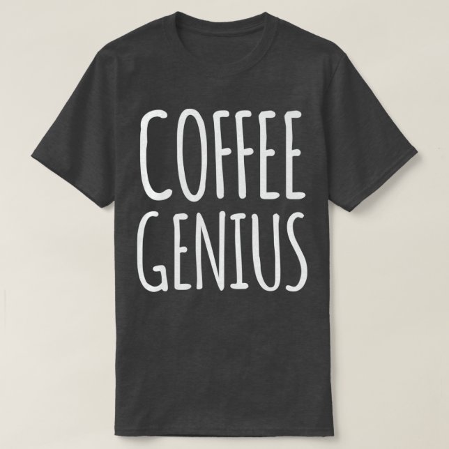 T-shirt Coffee Genius Funny Hospitality (Design devant)