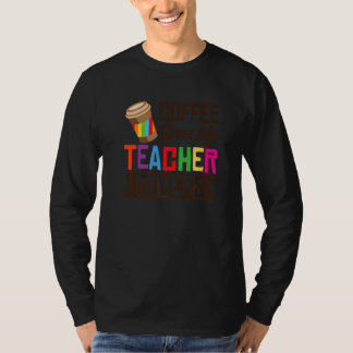 T-shirt Coffee Gives Me Teacher Powers School Caffeinated 