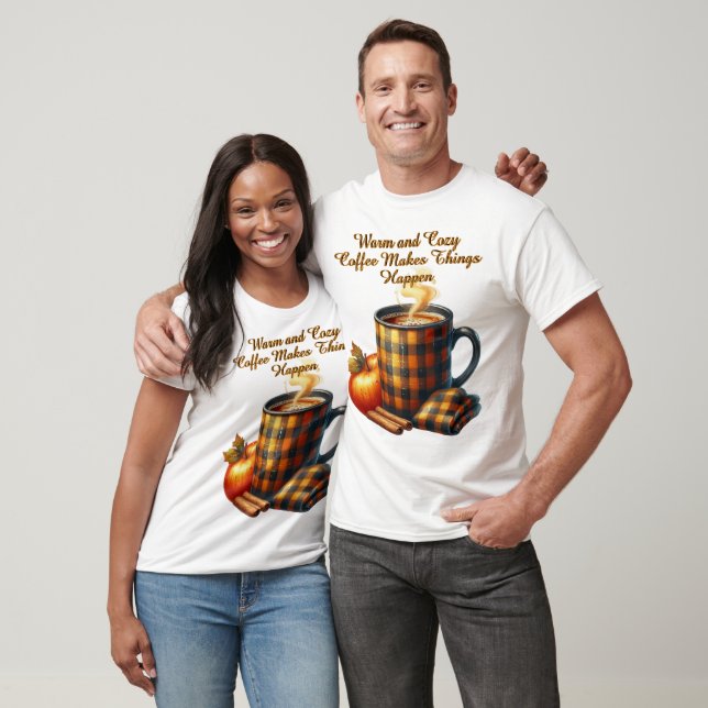 T-shirt Coffee Makes Things Happen (Unisexe)