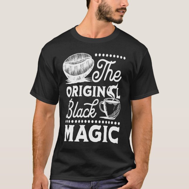 T-shirt Coffee Original Magic Caffeine Espresso  Addict (Devant)
