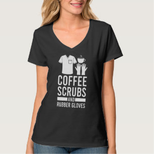 T-shirt Coffee Scrubs Et Gants En Caoutchouc École D'Infir