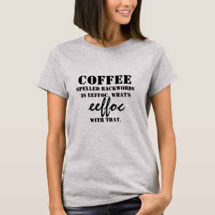 T-shirt Coffee Spect Backword EEFFOC drôle café citation