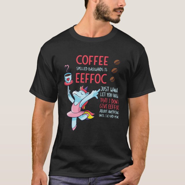 T-shirt Coffee Spelled Backwards Is Eeffoc Addict Junkie D (Devant)