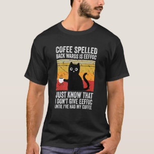 T-shirt Coffee Spelled Backwards Is Eeffoc Cats Boisson Co