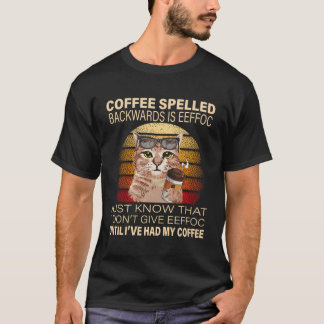 T-shirt Coffee Spelled Backwards Is Eeffoc Cats Boisson Co