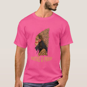 T-shirt Coiffe De Plumes Amérindienne Native Et Fière