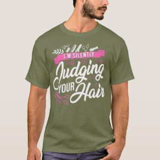 T-shirt Coiffeur Styliste Coiffeur Im Silencieux Jugement