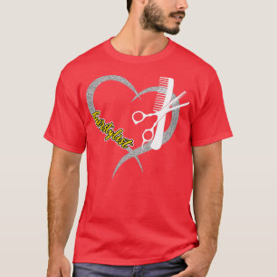 T-shirt Coiffeuse Love Cadeau pour cheveux Styliste Funny