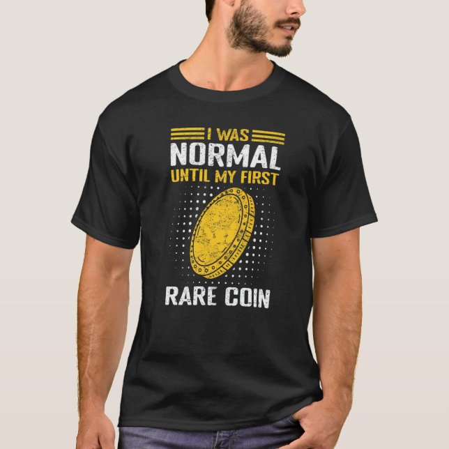 T-shirt Coin Collector Numismatist & Coin Collecting (Devant)