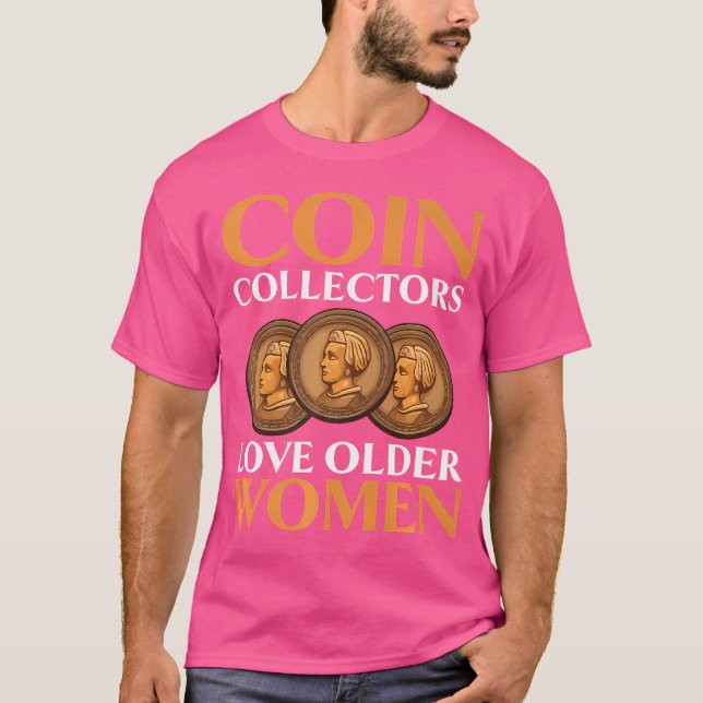 T-shirt Coin Collector Numismatist Currency Coin Collectin (Devant)