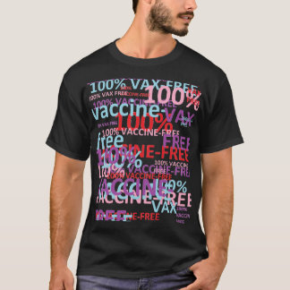 T-SHIRT COLLAGE DE 100% VACCINE-FREE