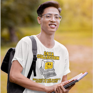 T-shirt Collecte de données - Parce que le fait de pleurer