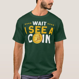 T-shirt Collecte De Pièces Attendre Je Vois Un Collecteur