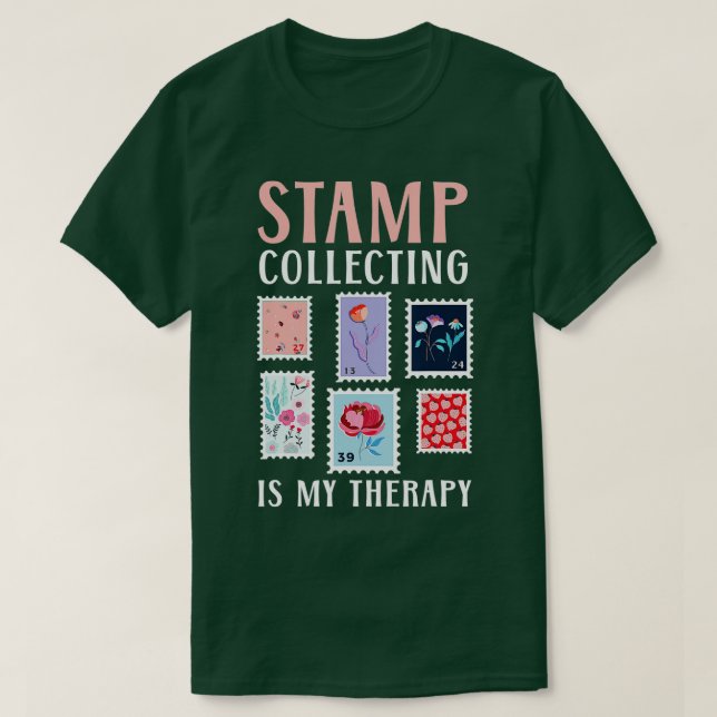 T-shirt Collecte De Timbres Est Ma Thérapie Philateli Phil (Design devant)