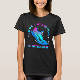T-shirt Collecteur de chaussures amusant Citation de chaus
