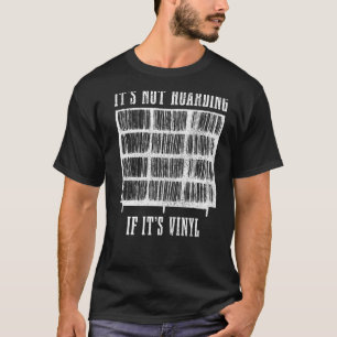 T-shirt Collecteur de disques de vinyle Il n'est pas en at