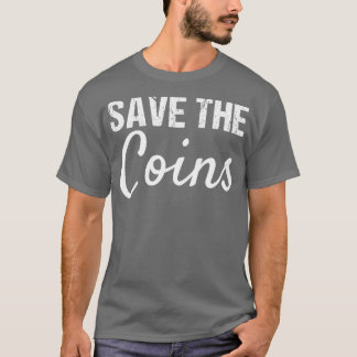 T-shirt Collecteur de pièces Enregistrer les pièces